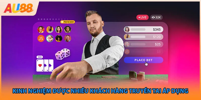 Kinh nghiệm được nhiều khách hàng truyền tai áp dụng