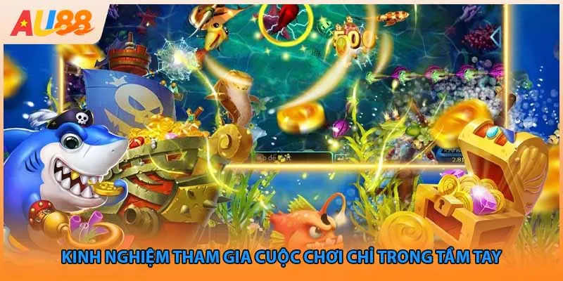 Kinh nghiệm tham gia cuộc chơi chỉ trong tầm tay