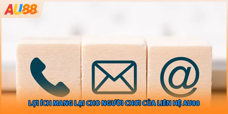 Lợi ích mang lại cho người chơi của liên hệ Au88