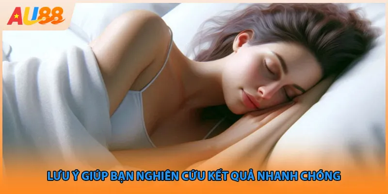 Lưu ý giúp bạn nghiên cứu kết quả nhanh chóng