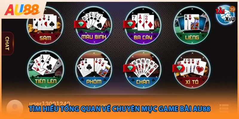 Tìm hiểu tổng quan về chuyên mục game bài Au88