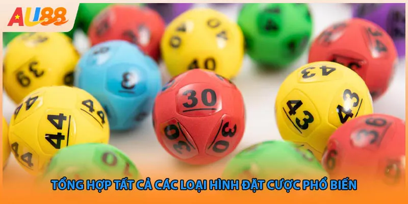 Tổng hợp tất cả các loại hình đặt cược phổ biến